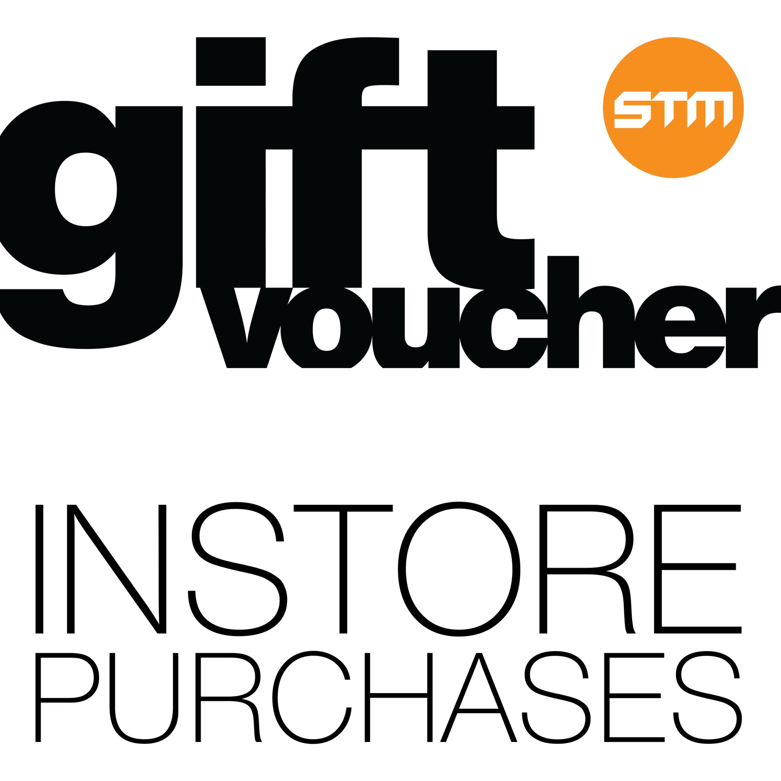 STM Gift Voucher - For Retail Store Redemption